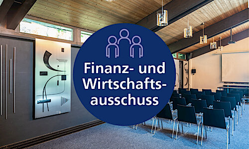 Öffentliche Sitzung des Finanz- und Wirtschaftsausschusses am 22. Oktober