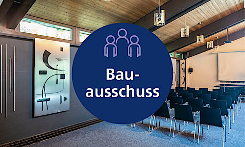 Öffentliche Sitzung des Bauausschusses am 5. Februar 2026